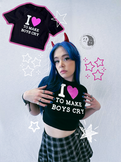 I 💘 TO MAKE BOYS CRY