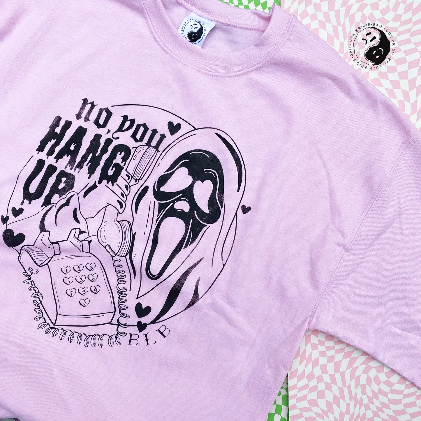 No, You Hang up! Sweatshirt