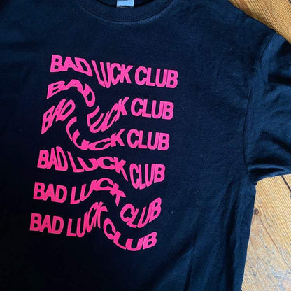 Neon Bad Luck Club T-shirt (pink or green)